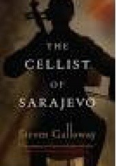 Okładka książki The Cellist of Sarajevo Steven Galloway