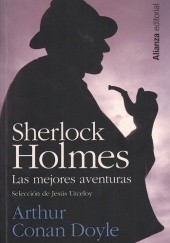 Okładka książki Sherlock Holmes: Las mejores aventuras. Selección de Jesús Urceloy Arthur Conan Doyle