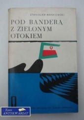 Okładka książki Pod banderą z zielonym otokiem Stanisław Mańkowski
