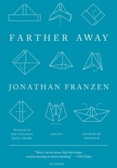 Okładka książki Farther Away Jonathan Franzen