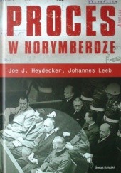 Okładka książki Proces w Norymberdze Joe J. Heydecker, Johannes Leeb
