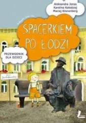 Okładka książki Spacerkiem po Łodzi