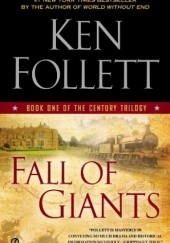 Okładka książki Fall of Giants: Book One of the Century Trilogy Ken Follett