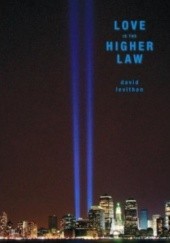 Okładka książki Love Is the Higher Law David Levithan