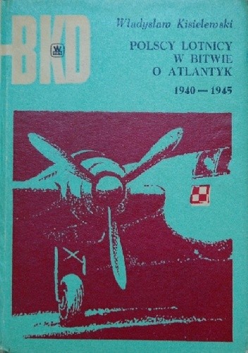 Polscy lotnicy w bitwie o Atlantyk 1940-1945