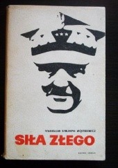 Okładka książki Siła złego Stanisław Strumph Wojtkiewicz