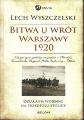 Okładka książki Bitwa u wrót Warszawy 1920 Lech Wyszczelski