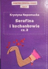 Okładka książki Serafina i kochankowie cz.2 Krystyna Nepomucka