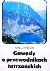 Okładka książki Gawędy o przewodnikach tatrzańskich Konstanty Stecki