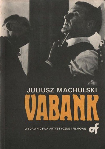 Okładka książki Vabank i Vabank II czyli riposta Juliusz Machulski