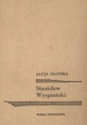 Okładka książki Stanisław Wyspiański Alicja Okońska