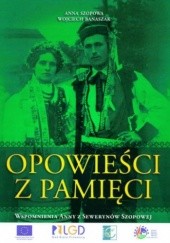 Okładka książki Opowieści z pamięci Anna Szopowa