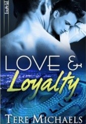 Okładka książki Love & Loyalty Tere Michaels