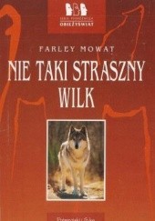 Okładka książki Nie taki wilk straszny Farley Mowat