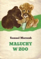 Okładka książki Maluchy w zoo Samuel Marszak