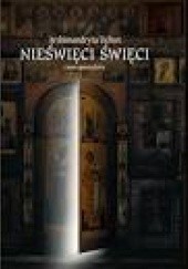Okładka książki Nieświęci Święci Tichon Szewkunow