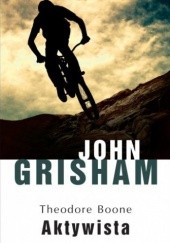 Okładka książki Aktywista John Grisham