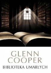 Okładka książki Biblioteka umarłych Glenn Cooper
