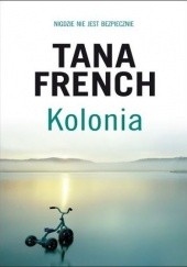 Okładka książki Kolonia Tana French