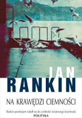 Okładka książki Na krawędzi ciemności Ian Rankin