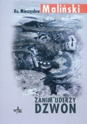 Okładka książki Zanim uderzy dzwon Mieczysław Maliński