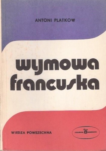 Okładka książki Wymowa francuska Antoni Platkow