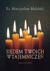 Okładka książki Siedem Twoich wtajemniczeń Mieczysław Maliński
