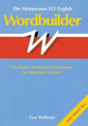 Okładka książki The Heinemann English ELT Wordbuilder Guy Wellman