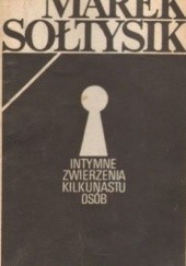 Okładka książki Intymne zwierzenia kilkunastu osób Marek Sołtysik