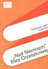 Okładka książki "Nad Niemnem" Elizy Orzeszkowej Krystyna i Lech Kujawscy