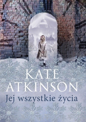 Okładka książki Jej wszystkie życia Kate Atkinson