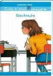 Okładka książki Zuźka D. Zołzik pierwszakiem. Szachrajka Barbara Park