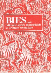 Okładka książki Bies, czyli odkrycie spraw diabelskich w krótkim wykładzie praca zbiorowa