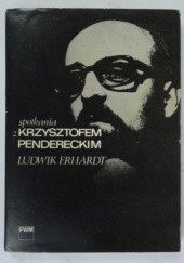 Okładka książki Spotkania z Krzysztofem Pendereckim Ludwik Erhardt