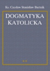 Okładka książki Dogmatyka katolicka. T. 2 Czesław Stanisław Bartnik