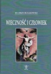 Okładka książki Wieczność i człowiek Jerzy Buxakowski