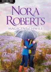 Okładka książki Magiczne chwile Nora Roberts