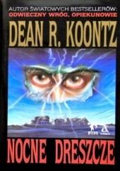Okładka książki Nocne dreszcze Dean Koontz