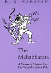 Okładka książki The Mahabharata. A Shortened Modern Prose Version of the Indian Epic R. K. Narayan