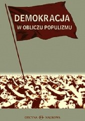 Okładka książki Demokracja w obliczu populizmu Yves Mény, Yves Surel