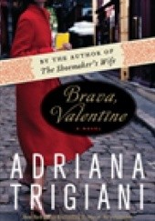 Okładka książki Brava, Valentine Adriana Trigiani