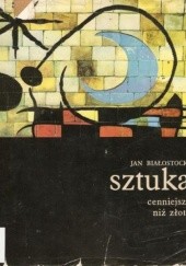Okładka książki Sztuka cenniejsza niż złoto, T. II Jan Białostocki