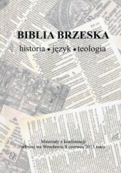 Biblia brzeska. Historia, język, teologia