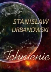 Okładka książki Tchnienie Stanisław Urbanowski