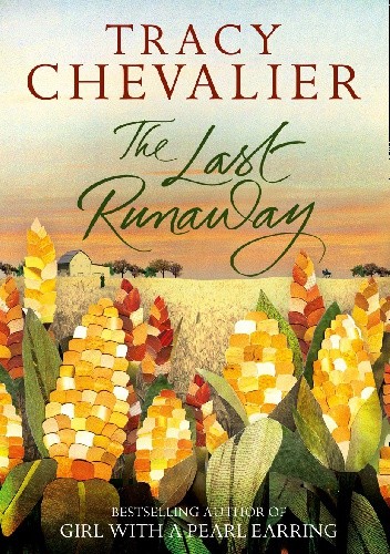 Okładka książki The Last Runaway Tracy Chevalier