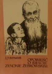 Okładka książki Opowieść o bracie Zenonie Żebrowskim Ludomir Jan Bernatek