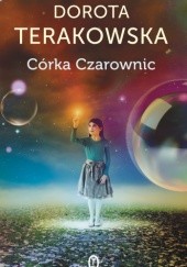 Okładka książki Córka Czarownic Dorota Terakowska