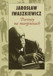 Okładka książki Portrety na marginesach Jarosław Iwaszkiewicz