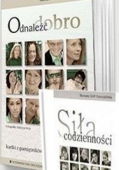 Okładka książki Odnaleźć dobro Kartki z pamiętników Marzanna Graff-Oszczepalińska