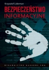 Okładka książki Bezpieczeństwo informacyjne Krzysztof Liderman
